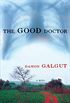 The Good Doctor: A Novel (English Edition)