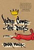 Here Come the Dogs: A Novel (English Edition)