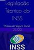 Legislao Tcnico do INSS: 2022