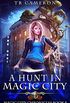 A Hunt in Magic City (Magic City Chronicles Book 5) (English Edition)