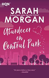 Atardecer en Central Park: Desde Manhattan con amor (2) (HQN) (Spanish Edition)