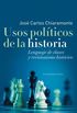 Usos polticos de la historia: Lenguaje de clases y revisionismo histrico (Spanish Edition)