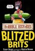 Horrible Histories: The Blitzed Brits (English Edition)