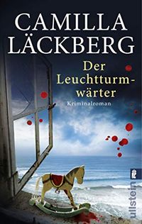 Der Leuchtturmwrter: Kriminalroman (Ein Falck-Hedstrm-Krimi 7) (German Edition)