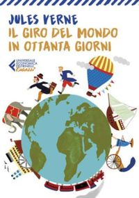Il giro del mondo in ottanta giorni - Classici Ragazzi (Italian Edition)