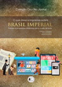 O Que Disse a Imprensa Sobre Brasil Imperial