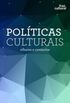 Polticas Culturais: Olhares e contextos