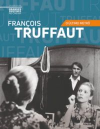 Franois Truffaut : O ltimo Metr