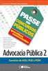 COLEO PASSE EM CONCURSOS PBLICOS 02 - ADVOCACIA PBLICA - AGU, PGR, PGM