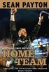 Home Team: Coaching the Saints and New Orleans Back to Life (English Edition)
