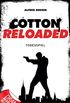 Cotton Reloaded - 09: Todesspiel (German Edition)