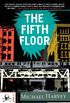 The Fifth Floor: A Michael Kelley Novel (Michael Kelly Series Book 2) (English Edition)