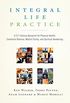 Integral Life Practice: A 21st-Century Blueprint for Physical Health, Emotional Balance, Mental Clarity, and Spiritual Awakening (English Edition)