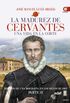 La Madurez de Cervantes