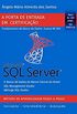 SQL Server - Exame 98-364: Porta de Entrada em Certificao