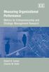 Measuring Organizational Performance: Metrics for Entrepreneurship And Strategic Management Research