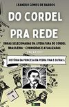 Do Cordel pra Rede: Obras Selecionadas da Literatura de Cordel Brasileira