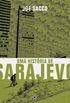 Uma histria de Sarajevo