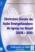 Diretrizes Gerais da Ao Evangelizadora da Igreja no Brasil - 2008-2010