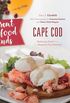 Great Food Finds Cape Cod: Delicious Food from the Region