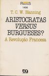 Aristocratas versus burgueses?