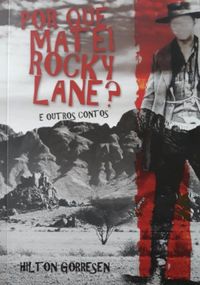 Por que matei Rocky Lane?