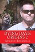 Dying Days: Origins 2