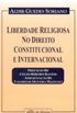 Liberdade Religiosa no Direito Constitucional e Internacional