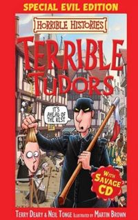 Terrible Tudors; Special Evil Edition with Savage CD