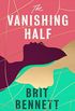 The Vanishing Half: from the New York Times bestselling author of The Mothers (English Edition)