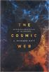 The Cosmic Web  Mysterious Architecture of the Universe