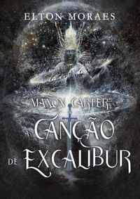 Maxon Carter e a Cano de Excalibur