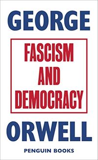 Fascism and Democracy (Great Orwell) (English Edition)