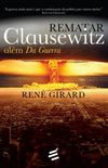 REMATAR CLAUSEWITZ - ALEM DA GUERRA