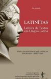 Latinitas: leitura de textos em lngua latina. 