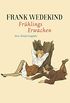 Frhlings Erwachen: Eine Kindertragdie (Frank Wedekind - Werke in Einzelbnden) (German Edition)