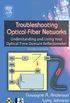 Troubleshooting Optical Fiber Networks: Understanding and Using Optical Time-Domain Reflectometers (English Edition)