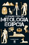 o grande livro da mitologia egípcia