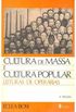 Cultura de Massa e Cultura popular