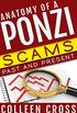 Anatomy of a Ponzi Scheme: Scams Past and Present: True Crime Tales of White Collar Crime (English Edition)