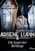 Arsne Lupin - Die Insel der 30 Srge (German Edition)