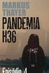 Pandemia H36: Episdio 4