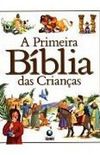 A Primeira Bblia Das Crianas