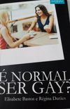  normal ser gay?