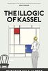 The Illogic of Kassel (English Edition)