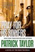 Pray for Us Sinners: A Novel of the Irish Troubles (Stories of the Irish Troubles Book 3) (English Edition)