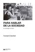 Para hablar de la sociedad la sociologa no basta (Sociologa y Poltica) (Spanish Edition)