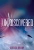 Undiscovered: An Unremembered Novella (Unremembered series) (English Edition)