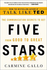 Five Stars: The Communication Secrets to Get from Good to Great (English Edition)