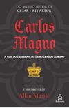 Carlos Magno (Charlemagne and Roland)